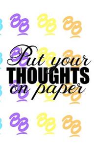 Put Your Thoughts on Paper