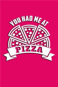 You Had Me at Pizza