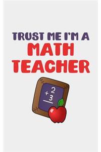 Trust Me I'm a Math Teacher