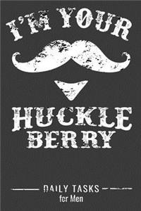 I'm Your Huckleberry