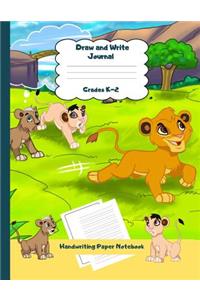 Draw and Write Journal Grades K-2 Handwriting Paper Notebook: Lion Siblings Dashed Mid Line School Exercise Book Plus Sketch Pages for Boys and Girls