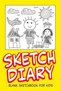 Sketch Diary Blank Sketchbook for Kids