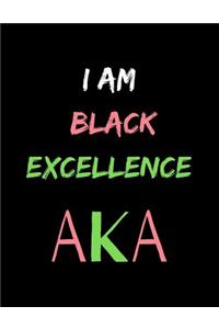 I am black excellence AKA