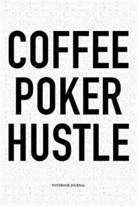Coffee Poker Hustle