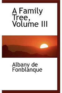 A Family Tree, Volume III