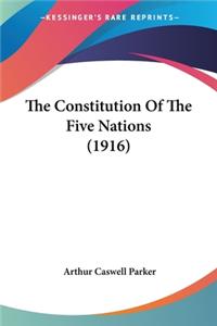 Constitution Of The Five Nations (1916)