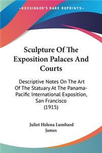 Sculpture Of The Exposition Palaces And Courts