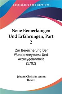 Neue Bemerkungen Und Erfahrungen, Part 2