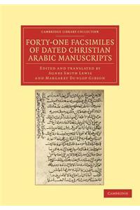 Forty-One Facsimiles of Dated Christian Arabic Manuscripts