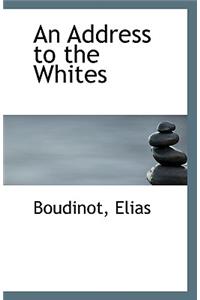 An Address to the Whites