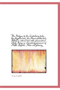 The Prologue to the Canterbury Tales, the Knightes Tale, the Nonnes Prestes Tale. Edited in Critical