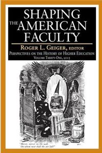 Shaping the American Faculty