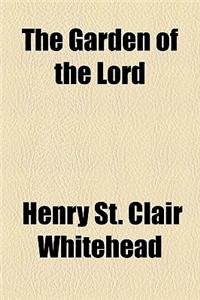 The Garden of the Lord