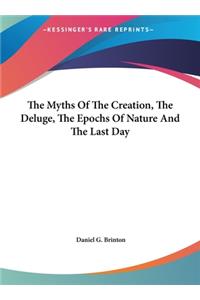The Myths of the Creation, the Deluge, the Epochs of Nature and the Last Day