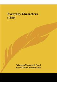 Everyday Characters (1896)