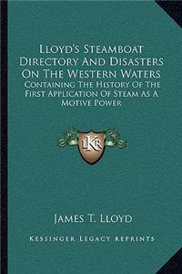 Lloyd's Steamboat Directory And Disasters On The Western Waters