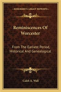 Reminiscences of Worcester