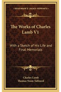 The Works of Charles Lamb V1
