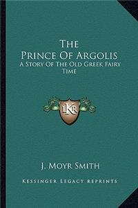 The Prince Of Argolis