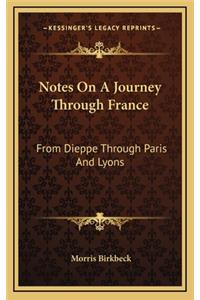 Notes on a Journey Through France