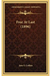 Free at Last (1896)