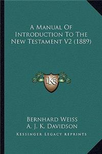 Manual of Introduction to the New Testament V2 (1889)