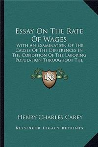 Essay on the Rate of Wages