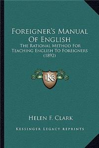 Foreigner's Manual of English
