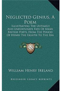 Neglected Genius, A Poem