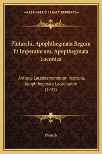 Plutarchi, Apophthegmata Regum Et Imperatorum, Apopthegmata Loconica