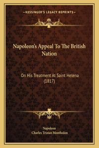 Napoleon's Appeal To The British Nation
