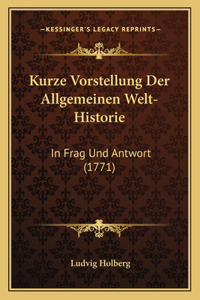 Kurze Vorstellung Der Allgemeinen Welt-Historie