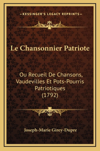 Le Chansonnier Patriote