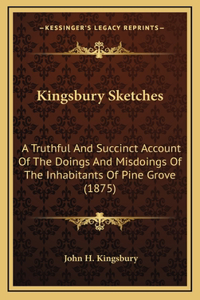Kingsbury Sketches