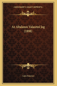 Az Altalanos Valasztoi Jog (1898)