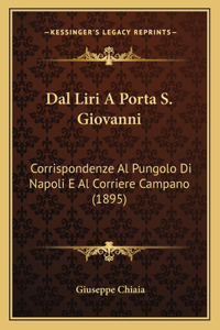 Dal Liri a Porta S. Giovanni: Corrispondenze Al Pungolo Di Napoli E Al Corriere Campano (1895)