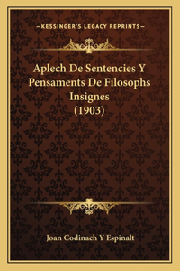 Aplech De Sentencies Y Pensaments De Filosophs Insignes (1903)