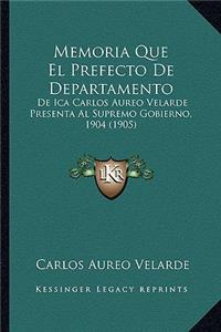 Memoria Que El Prefecto de Departamento