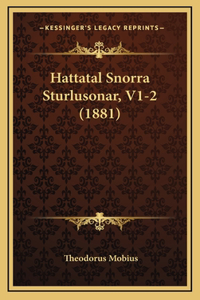 Hattatal Snorra Sturlusonar, V1-2 (1881)