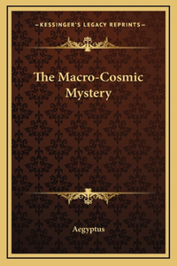 The Macro-Cosmic Mystery