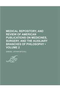The Medical Repository Volume 2