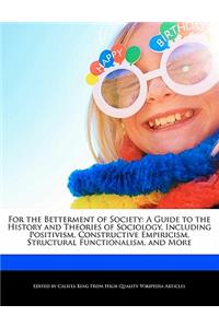 For the Betterment of Society