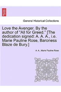 Love the Avenger. by the Author of 