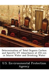 Determination of Total Organic Carbon and Specific UV Absorbance at 254 NM in Source Water and Drinking Water