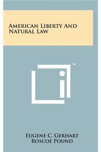 American Liberty and Natural Law