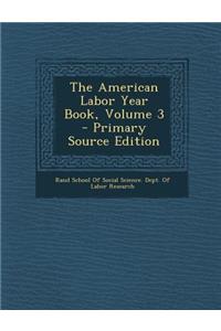 American Labor Year Book, Volume 3