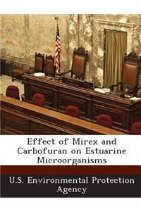 Effect of Mirex and Carbofuran on Estuarine Microorganisms