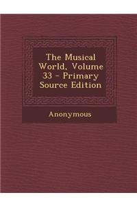 The Musical World, Volume 33