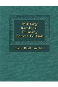 Military Rambles - Primary Source Edition