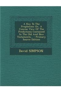 A Key to the Prophecies